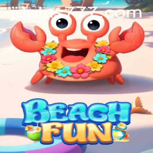 Explore the Exciting World of BeachFun with JDPLUS: A New Era of Coastal Adventures