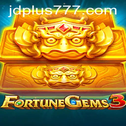 Exploring FortuneGems3: A New Exciting Journey with JDPLUS