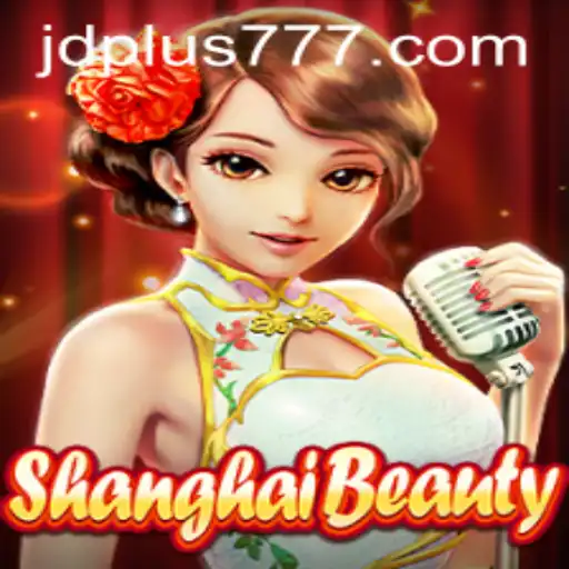 Discover ShanghaiBeauty: The Captivating Game Changing the Landscape with JDPLUS