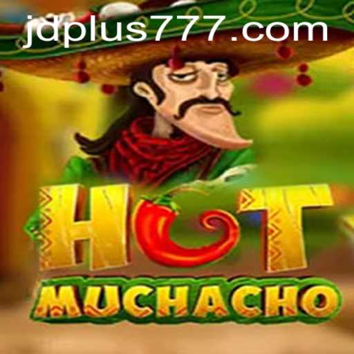 Discover the Exciting World of HotMuchacho: A Comprehensive Guide