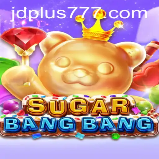 Exploring the Thrills of SUGARBANGBANG: A Deep Dive into the Game and JDPLUS