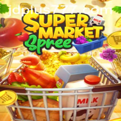 Exploring the Thrilling World of SupermarketSpree with JDPLUS